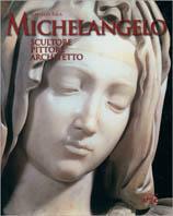 Michelangelo. Scultore, pittore, architetto - Charles Sala - copertina