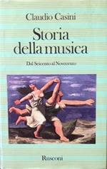 Storia della musica. Dal Seicento al Novecento