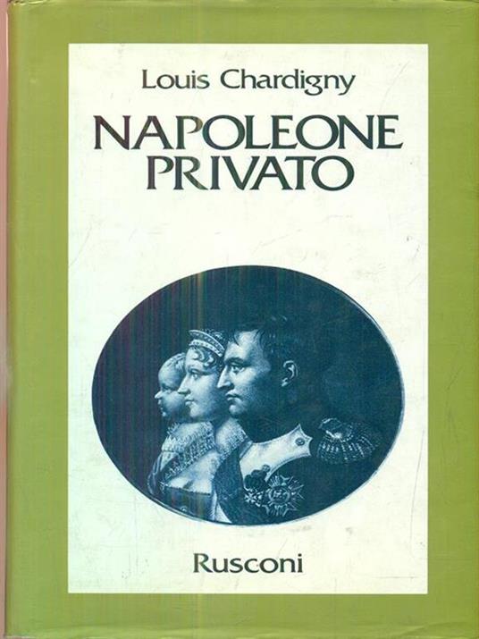 Napoleone privato - Louis Chardigny - copertina