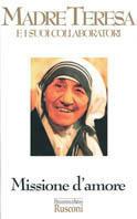 Missione d'amore - Teresa di Calcutta (santa) - copertina