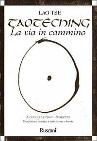 Tao Tê Ching. La via in cammino - Lao Tzu - copertina