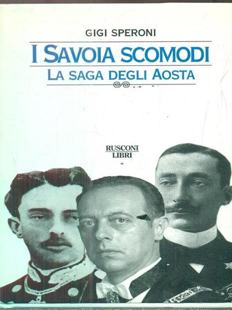 I Savoia scomodi - Gigi Speroni - copertina