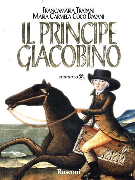 Il principe giacobino - Francamaria Trapani,M. Carmela Coco Davani - copertina