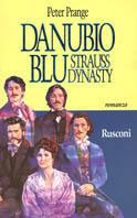 Danubio blu. Strauss dynasty - Peter Prange - copertina