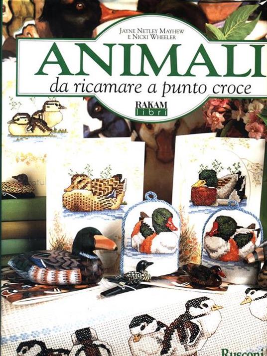 Animali da ricamare a punto croce - Jayne Netley Mayhew,Nicki Wheeler - copertina
