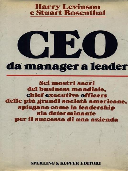CEO da manager a leader - Harry Levinson,Stuart Rosenthal - copertina