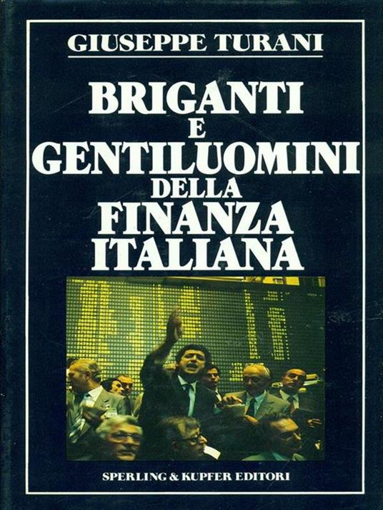 Briganti e gentiluomini della finanza italiana - Giuseppe Turani - copertina
