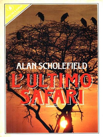 L' ultimo safari - Alan Scholefield - copertina