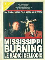 Mississippi burning. Le radici dell'odio
