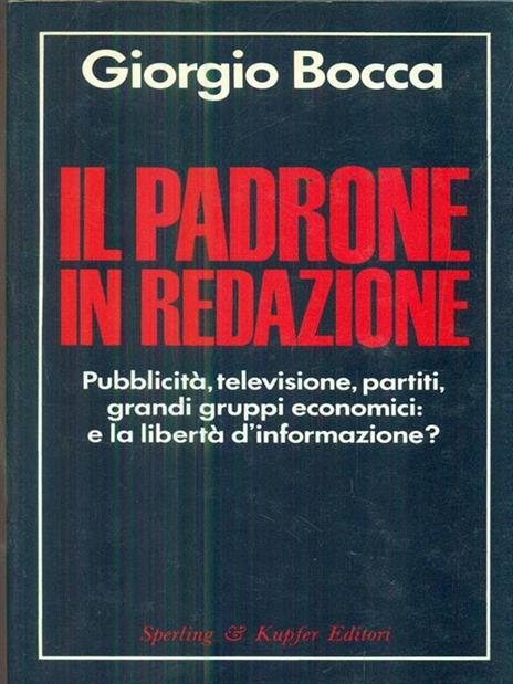 Il padrone in redazione - Giorgio Bocca - 4