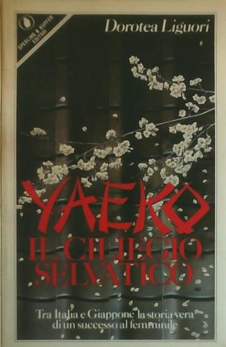 Yaeko il ciliegio selvatico - Dorotea Liguori - copertina