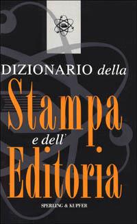 Dizionario della stampa e dell'editoria - P. H. Collin - copertina