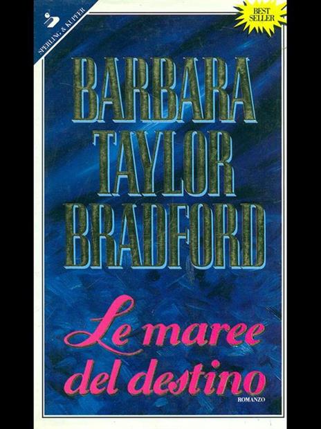 Le maree del destino -  Barbara Taylor Bradford - copertina