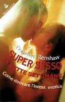 Super sesso in sette settimane