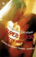 Super sesso in sette settimane - Domeena Renshaw,Pam Brick - copertina