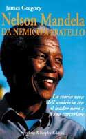 Nelson Mandela da nemico a fratello - James Gregory - copertina