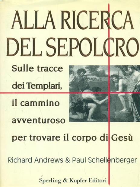 Alla ricerca del sepolcro - Richard Andrews,Paul Schellenberger - copertina