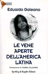 Le vene aperte dell'America Latina - Eduardo Galeano - copertina