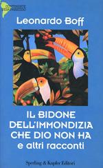 Il bidone dell'immondizia che Dio non ha e altri racconti