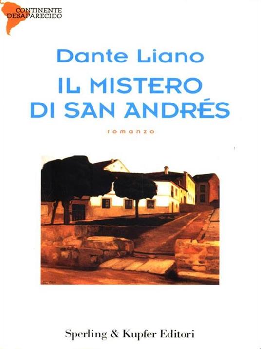 Il mistero di San Andres - Dante Liano - copertina