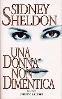 Una donna non dimentica - Sidney Sheldon - 4