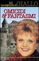 Omicidi & fantasmi. La signora in giallo - Jessica Fletcher,Donald Bain - copertina