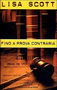Fino a prova contraria - Lisa Scott - copertina