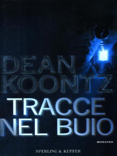 Tracce nel buio - Dean R. Koontz - 2