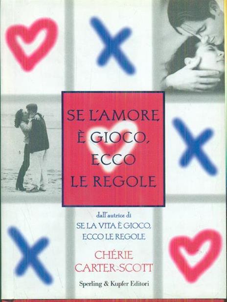 Se l'amore è gioco, ecco le regole - Chérie Carter-Scott - copertina