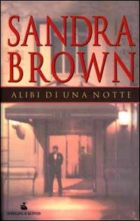 Alibi di una notte - Sandra Brown - copertina