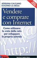 Vendere e comprare con internet. Nuova edizione aggiornata