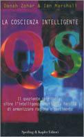 La coscienza intelligente - Danah Zohar,Ian Marshall - copertina