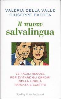 Il nuovo salvalingua - Valeria Della Valle,Giuseppe Patota - copertina