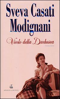 Vicolo della Duchesca - Sveva Casati Modignani - copertina