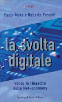 La svolta digitale - Paolo Moro,Roberto Pesenti - copertina