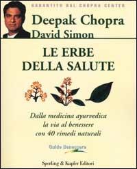 Le erbe della salute - Deepak Chopra,David Simon - copertina