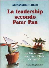 La leadership secondo Peter Pan - Alessandro Chelo - copertina