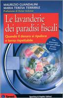 Le lavanderie dei paradisi fiscali - Maurizio Guandalini,M. Teresa Terribile - copertina
