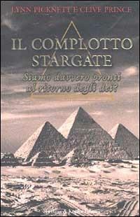 Il complotto Stargate - Lynn Picknett,Clive Prince - copertina