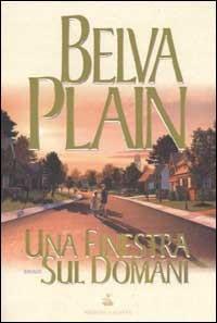 Una finestra sul domani - Belva Plain - copertina