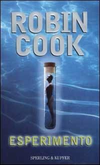 Esperimento - Robin Cook - copertina