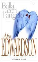 Balla con l'angelo - Åke Edwardson - copertina