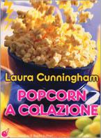Popcorn a colazione - Laura Cunningham - copertina