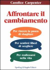 Affrontare il cambiamento - Candice Carpenter - copertina