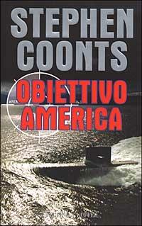 Obiettivo America - Stephen Coonts - copertina