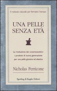 Una pelle senza età - Nicholas Perricone - copertina