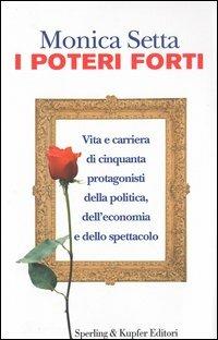 I poteri forti - Monica Setta - copertina