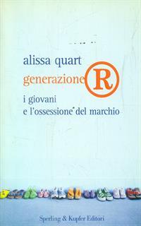 Generazione®. I giovani e l'ossessione del marchio