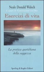 Esercizi di vita. La pratica quotidiana della saggezza