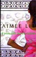 Il posto delle lanterne colorate - Aimee Liu - copertina